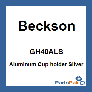Beckson GH40ALS; Aluminum Cup holder Silver