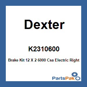 Dexter K23-106-00; Brake Kit 12 X 2 6000 Csa Electric Right-hand