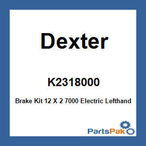 Dexter K23-180-00; Brake Kit 12 X 2 7000 Electric Left-hand 7000
