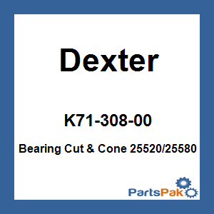 Dexter K71-308-00; Bearing Cut & Cone 25520/25580