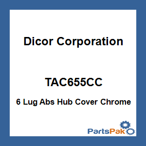 Dicor Corporation TAC655CC; 6 Lug Abs Hub Cover Chrome