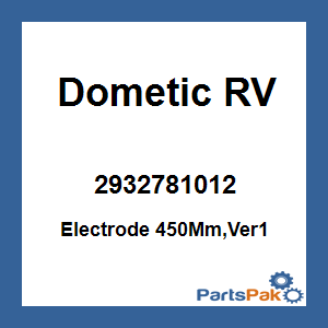 Dometic 2932781012; Electrode 450Mm,Ver1