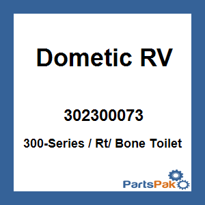Dometic 302300073; 300-Series / Rt/ Bone Toilet