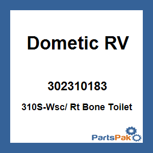 Dometic 302310183; 310S-Wsc/ Rt Bone Toilet