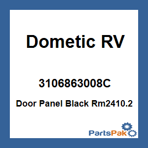 Dometic 3106863008C; Door Panel Black Rm2410.2