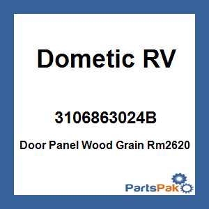 Dometic 3106863024B; Door Panel Wood Grain Rm2620