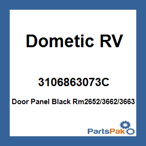 Dometic 3106863073C; Door Panel Black Rm2652/3662/3663