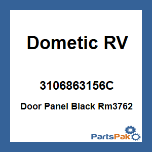 Dometic 3106863156C; Door Panel Black Rm3762