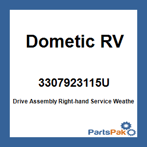 Dometic 3307923115U; Drive Assembly Right-hand Service WeatherPro Black