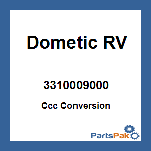 Dometic 3310009000; Ccc Conversion