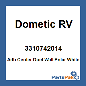 Dometic 3310742014; Adb Center Duct Wall Polar White