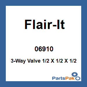 Flair-It 06910; 3-Way Valve 1/2 X 1/2 X 1/2