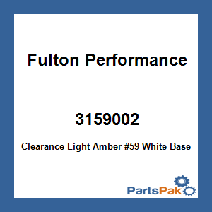 Fulton Performance 3159002; Clearance Light Amber #59 White Base