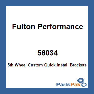 Fulton Performance 56034; 5th Wheel Custom Quick Install Brackets