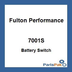 Fulton Performance 7001S; Battery Switch