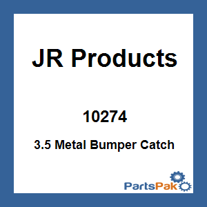 JR Products 10274; 3.5 Metal Bumper Catch
