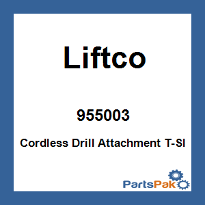 Liftco 955003; Cordless Drill Attachment T-Sl