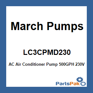 March Pumps LC3CPMD230; AC Air Conditioner Pump 500GPH 230V