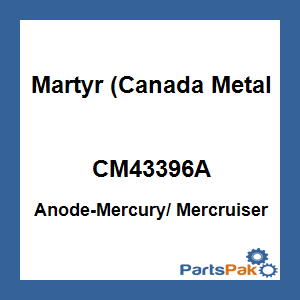 Martyr (Canada Metal Pacific) CM43396A; Anode-Mercury/ Mercruiser