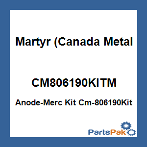 Martyr (Canada Metal Pacific) CM806190KITM; Anode-Merc Kit Cm-806190Kit