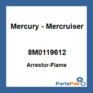 Quicksilver 8M0119612; Arrestor-Flame Replaces Mercury / Mercruiser