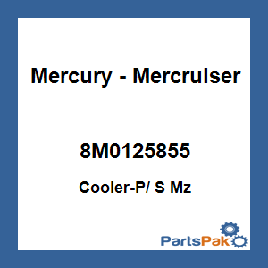 Quicksilver 8M0125855; Cooler-P/ S Mz Replaces Mercury / Mercruiser