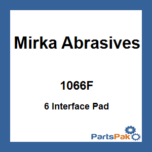 Mirka Abrasives 1066F; 6 Interface Pad
