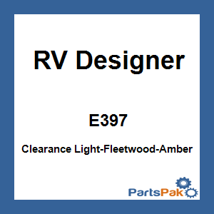 RV Designer E397; Clearance Light-Fleetwood-Amber