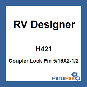 RV Designer H421; Coupler Lock Pin 5/16X2-1/2