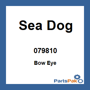 Sea Dog 079810; Bow Eye