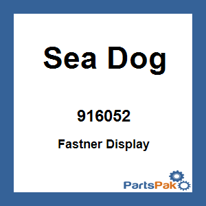 Sea Dog 916052; Fastner Display