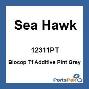 Sea Hawk 12311PT; Biocop Tf Additive Pint Gray