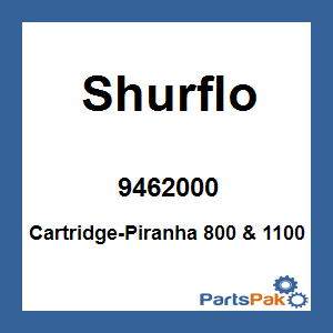 Shurflo 9462000; Cartridge-Piranha 800 & 1100