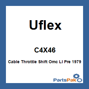 Uflex C4X46; Cable Throttle Shift OMC Ll Pre 1979