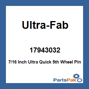 Ultra-Fab 17943032; 7/16 Inch Ultra Quick 5th Wheel Pin