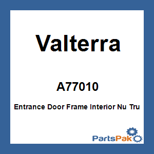 Valterra A77010; Entrance Door Frame Interior Nu Tru