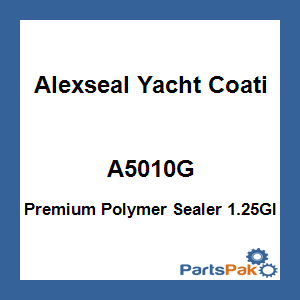 Alexseal Yacht Coating A5010G; Premium Polymer Sealer 1.25Gl