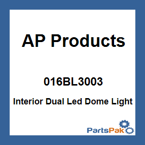 AP Products 016-BL-3003; Interior Dual Led Dome Light