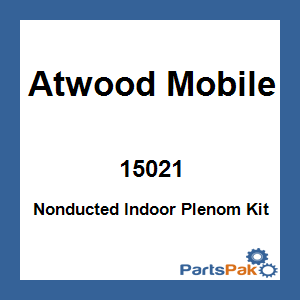 Atwood Mobile 15021; Nonducted Indoor Plenom Kit