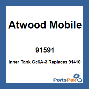 Atwood Mobile 91591; Inner Tank Gc6A-3 Replaces 91410