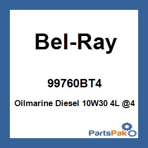 Bel-Ray 99760BT4; Oilmarine Diesel 10W30 4L @4