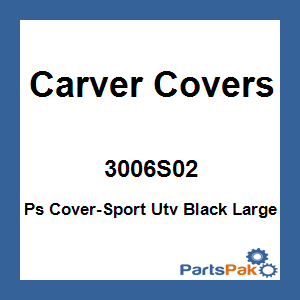 Carver Covers 3006S02; Ps Cover-Sport Utv Black Large