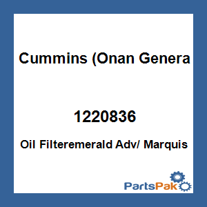 Cummins (Onan Generators) 1220836; Oil Filteremerald Adv/ Marquis