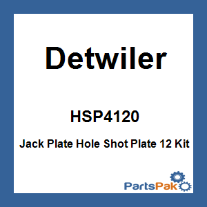 Detwiler HSP4120; Jack Plate Hole Shot Plate 12 Kit