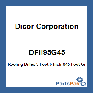 Dicor Corporation DFII95G45; Roofing-Diflex 9 Foot 6 Inch X45 Foot Grey