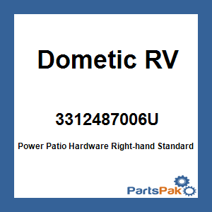 Dometic 3312487006U; Power Patio Hardware Right-hand Standard Black