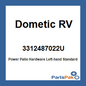 Dometic 3312487022U; Power Patio Hardware Left-hand Standard Black