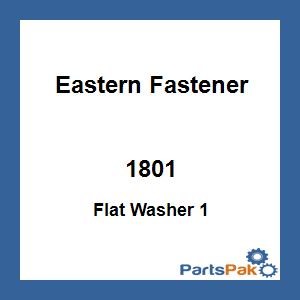 Eastern Fastener 1801; Flat Washer 1