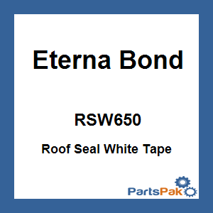 Eterna Bond RSW650; Roof Seal White Tape