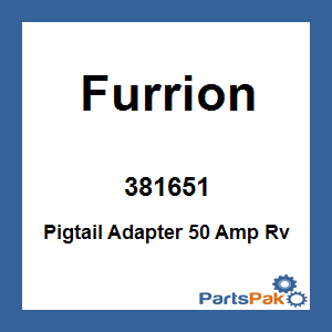 Furrion 381651; Pigtail Adapter 50 Amp Rv